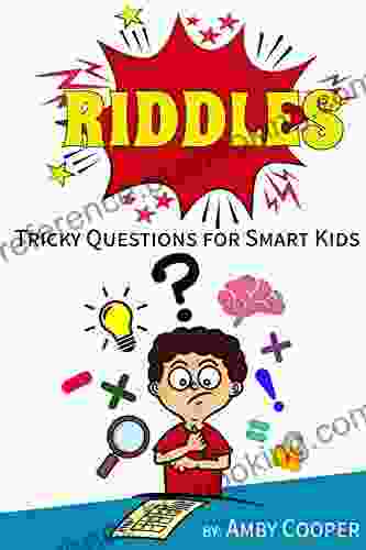 Riddles: Tricky Questions For Smart Kids Funny Riddles And Brain Teasers For Children
