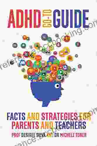 ADHD Go To Guide : Facts And Strategies For Parents And Teachers