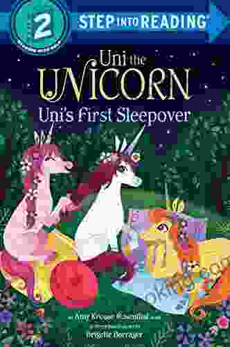 Uni The Unicorn Uni S First Sleepover (Step Into Reading)