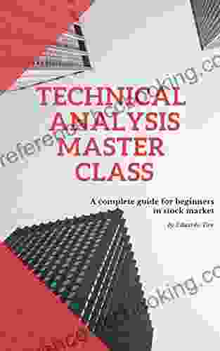 Technical Analysis Master Class: A Complete Guide For Beginners In Stock Market