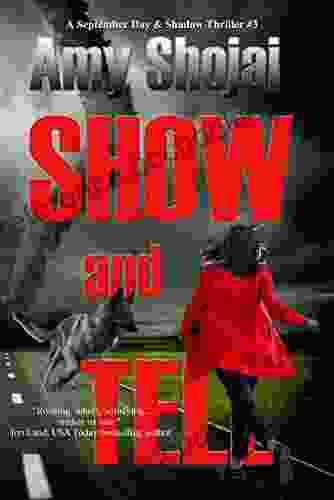 Show And Tell: A Dog Lover S Medical Thriller Suspense (The September Day 3)