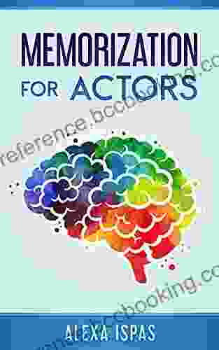 Memorization For Actors Alexa Ispas
