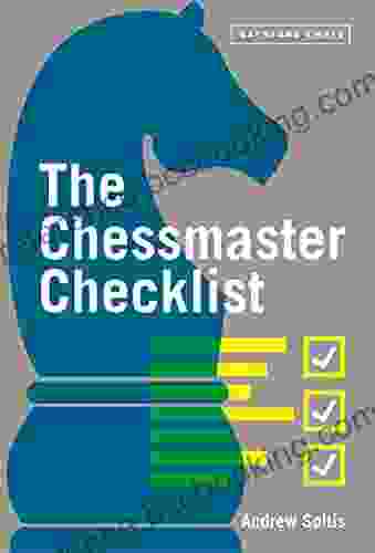 The Chessmaster Checklist Andrew Soltis