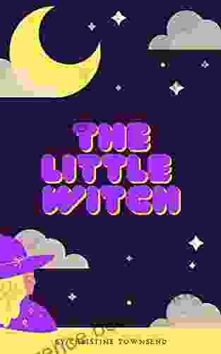 The Little Witch Allen R Wells