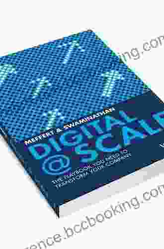 Digital Scale: The Playbook You Need To Transform Your Company