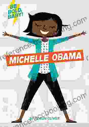 Be Bold Baby: Michelle Obama