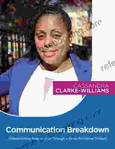 Communication Breakdown: Understanding Relationships Through A Social Emotional Context