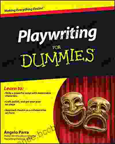 Playwriting For Dummies Angelo Parra