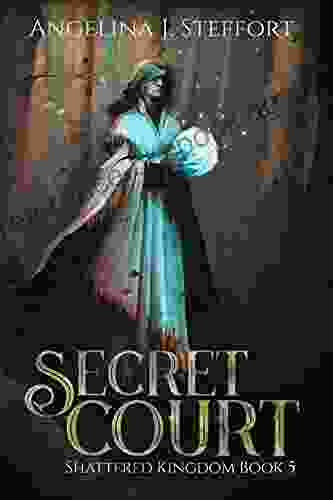 Secret Court (Shattered Kingdom 5)
