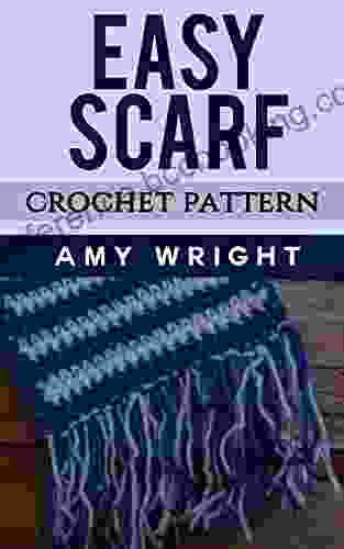 Easy Scarf: Crochet Pattern Amy Wright