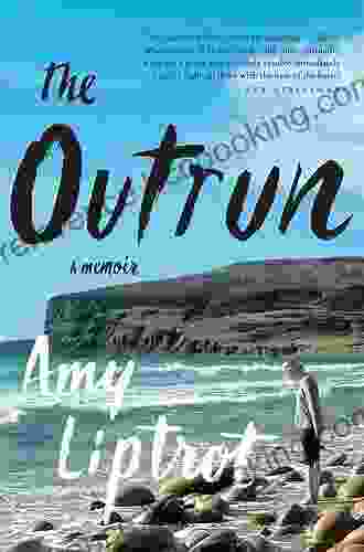 The Outrun: A Memoir Amy Liptrot