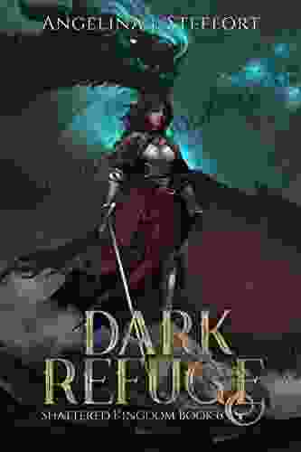 Dark Refuge (Shattered Kingdom 6)