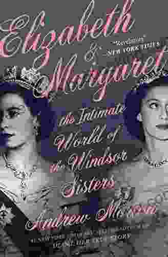 Elizabeth Margaret: The Intimate World Of The Windsor Sisters