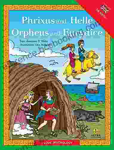 Phrixus And Helle Orpheus And Eurydice (I Love Mythology)