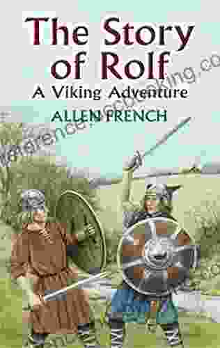 The Story Of Rolf: A Viking Adventure (Dover Children S Classics)