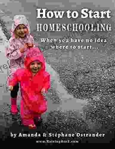 How To Start Homeschooling: When You Have No Idea Where To Start