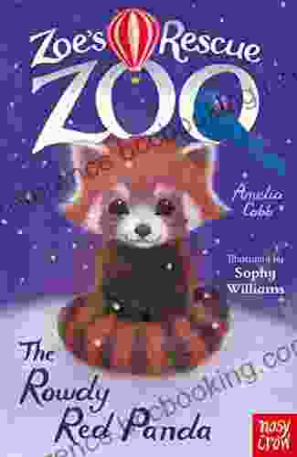 Zoe S Rescue Zoo: The Rowdy Red Panda